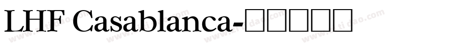 LHF Casablanca字体转换